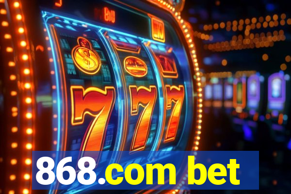 868.com bet